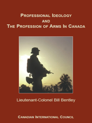 cover image of Professional Ideology and The Profession of Arms in Canada